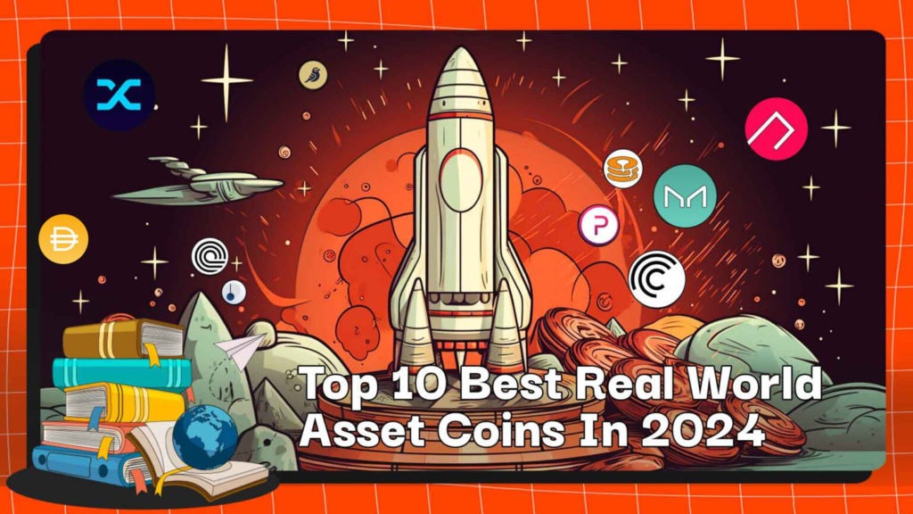 Top 10 đồng tiền tài sản thế giới thực tốt nhất năm 2024